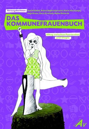 Das Frauenkommunebuch von Glenk,  Astrid, Hapke-Kerwien, ,  Britta, Hartrampf,  Karin, Kraus,  Anja, Krutisch,  Doris, Richards,  Heike