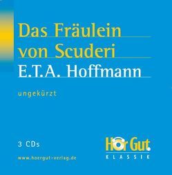 Das Fräulein von Scuderi von Gawlich,  Cathlen, Hoffmann,  E T A, Jochmann,  Norbert
