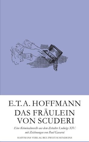 Das Fräulein von Scuderi von Hoffmann,  E T A
