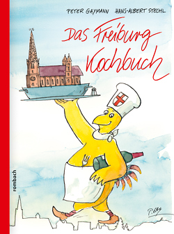 Das Freiburg-Kochbuch von Gaymann,  Peter, Stechl,  Hans-Albert