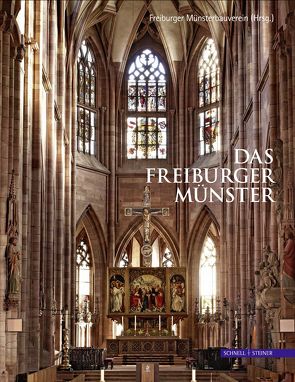 Das Freiburger Münster von Faller,  Yvonne, Freiburger Münsterbauverein,  Freiburger Münsterbauverein, Mittmann,  Heike, Stopfel,  Wolfgang, Zumbrink,  Stephanie