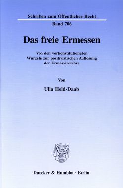 Das freie Ermessen. von Held-Daab,  Ulla