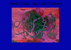 Das Freie Ornament von Ochse,  Daniel
