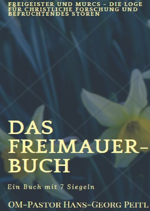 Das Freimaurer-Buch von Peitl,  Hans-Georg