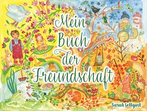 Mein Buch der Freundschaft von Settgast,  Sarah