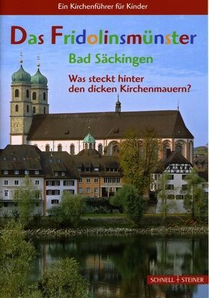 Das Fridolinmünster Bad Säckingen von Probst,  Sr. Bernarda, Stiele-Werdermann,  Franz-Josef