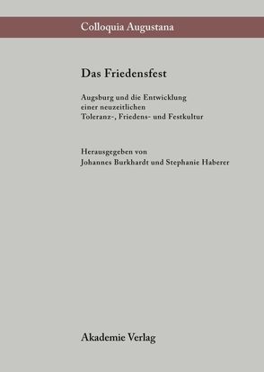 Das Friedensfest von Burkhardt,  Johannes, Haberer,  Stephanie