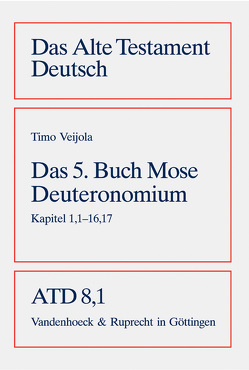 Das fünfte Buch Mose (Deuteronomium) von Kaiser,  Otto, Kratz,  Reinhard Gregor, Veijola,  Timo, Weiser,  Artur