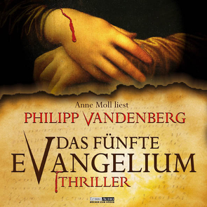 Das fünfte Evangelium von Moll,  Anne, Vandenberg,  Philipp