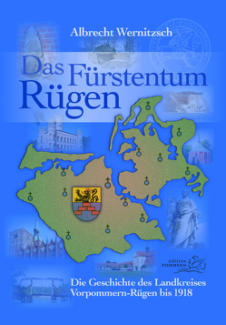Das Fürstentum Rügen von Wernitzsch,  Albrecht