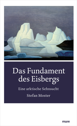 Das Fundament des Eisbergs von Moster,  Stefan