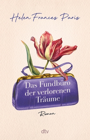 Das Fundbüro der verlorenen Träume von Paris,  Helen Frances, Zeitz,  Sophie