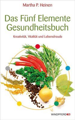 Das Fünf-Elemente-Gesundheitsbuch