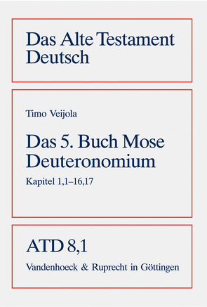 Das fünfte Buch Mose (Deuteronomium) von Kaiser,  Otto, Kratz,  Reinhard Gregor, Veijola,  Timo, Weiser,  Artur