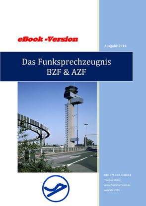 Das Funksprechzeugnis BZF & AZF von Mueller,  Thomas