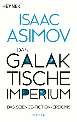 Das galaktische Imperium von Asimov,  Isaac, Nagel,  Heinz