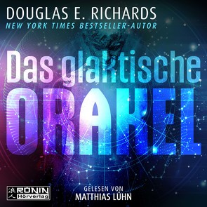 Das galaktische Orakel von Kühner,  Anna-Lena, Lühn,  Matthias, Richards,  Douglas E., Würz,  Manuela