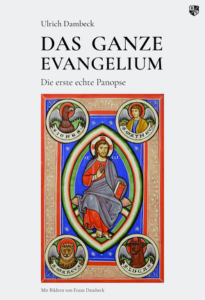 DAS GANZE EVANGELIUM von Dambeck,  Ulrich