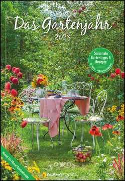 Das Gartenjahr 2023 – Bildkalender 23,7×34 cm – mit saisonalen Gartentipps und Rezepten – Ratgeber – Wandkalender – Küchenkalender – Alpha Edition