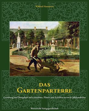 Das Gartenparterre von Hansmann,  Wilfried