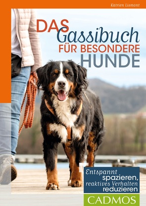 Das Gassibuch für besondere Hunde von Lismont,  Katrien