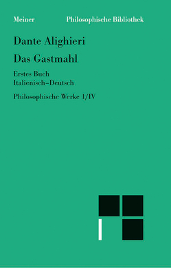 Das Gastmahl. Erstes Buch von Cheneval,  Francis, Dante Alighieri, Imbach,  Ruedi, Ricklin,  Thomas, Suarez-Nani,  Tiziana