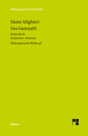 Das Gastmahl. Erstes Buch von Cheneval,  Francis, Dante Alighieri, Imbach,  Ruedi, Ricklin,  Thomas, Suarez-Nani,  Tiziana