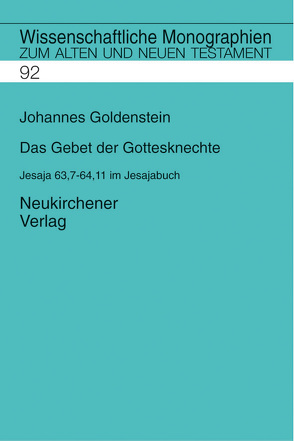 Das Gebet der Gottesknechte von Breytenbach,  Cilliers, Goldenstein,  Johannes, Janowski,  Bernd, Kratz,  Reinhard Gregor, Lichtenberger,  Hermann