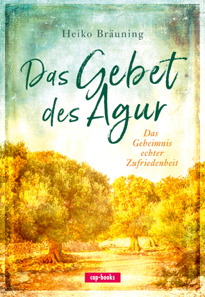 Das Gebet des Agur von Bräuning,  Heiko