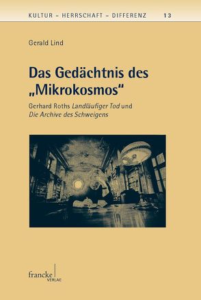 Das Gedächtnis des „Mikrokosmos“ von Lind,  Gerald