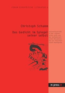 Das Gedicht im Spiegel seiner selbst von Schamm,  Christoph