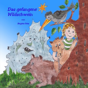 Das gefangene Wildschwein von Fritz,  Brigitte