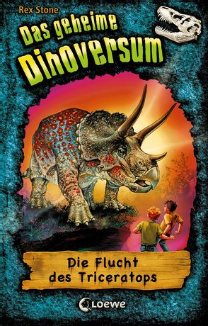 Das geheime Dinoversum 2 – Die Flucht des Triceratops von Karl,  Elke, Spoor,  Mike, Stone,  Rex
