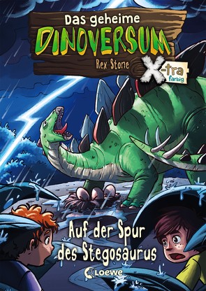 Das geheime Dinoversum Xtra (Band 7) – Auf der Spur des Stegosaurus von Karl,  Elke, Lipkowski,  Ron, Reinki,  Kaja, Stone,  Rex