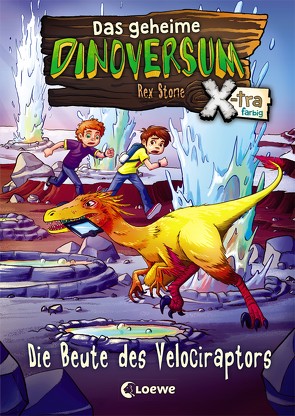 Das geheime Dinoversum Xtra (Band 5) – Die Beute des Velociraptors von Karl,  Elke, Lipkowski,  Ron, Reinki,  Kaja, Stone,  Rex
