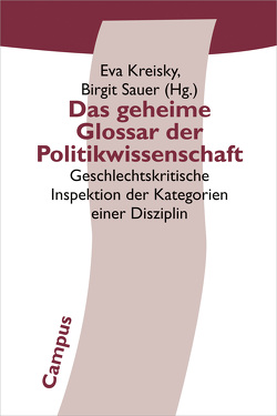 Das geheime Glossar der Politikwissenschaft von Kreisky,  Eva, Sauer,  Birgit