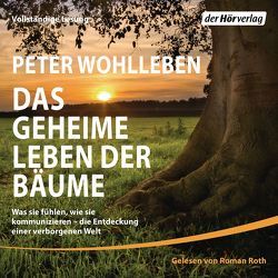 Das geheime Leben der Bäume von Roth,  Roman, Wohlleben,  Peter
