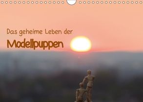 Das geheime Leben der Modellpuppen (Wandkalender 2018 DIN A4 quer) von Rebel - we're photography,  Werner