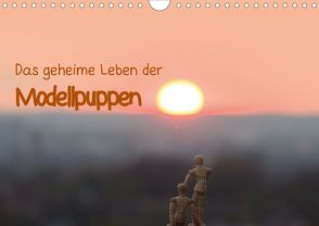 Das geheime Leben der Modellpuppen (Wandkalender 2020 DIN A4 quer) von Rebel - we're photography,  Werner