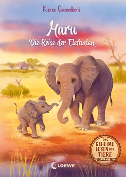 Das geheime Leben der Tiere (Savanne, Band 2) – Maru – Die Reise der Elefanten von Coulmann,  Jennifer, Gembri,  Kira