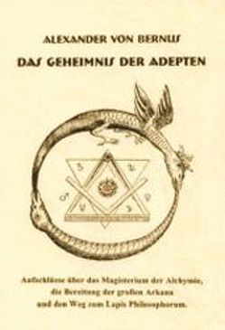 Das Geheimnis der Adepten von von Bernus,  Alexander