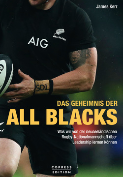 Das Geheimnis der All Blacks von Kerr,  James