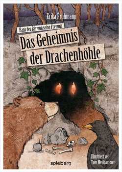 Das Geheimnis der Drachenhöhle von Fruhmann,  Erika, Meilhammer,  Tom