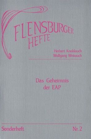 Das Geheimnis der EAP von Knoblauch,  Herbert, Weirauch,  Wolfgang