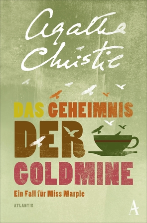 Das Geheimnis der Goldmine von Christie,  Agatha, Moser,  Milena