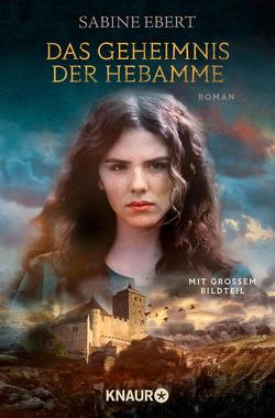 Das Geheimnis der Hebamme – Das Buch zum Film von Ebert,  Sabine