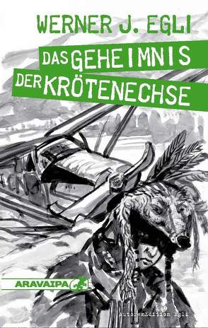 Das Geheimnis der Krötenechse von Egli,  Werner J.