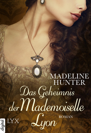 Das Geheimnis der Mademoiselle Lyon von Hunter,  Madeline, Mehrmann,  Anja