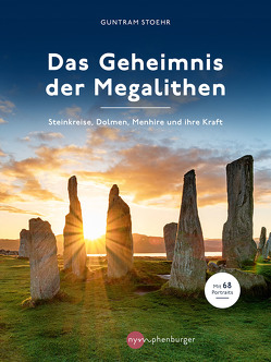 Das Geheimnis der Megalithen von Stoehr,  Guntram