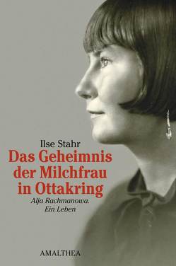 Das Geheimnis der Milchfrau in Ottakring von Stahr,  Ilse